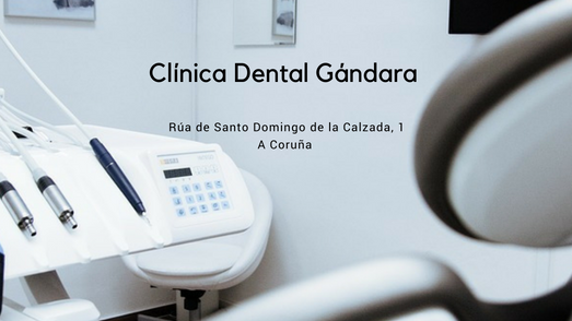 CLINICA DENTAL GANDARA SL